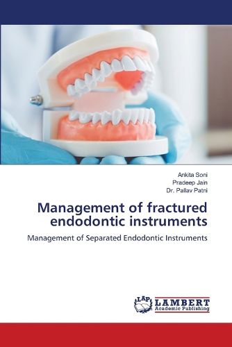 Cover image for Management of fractured endodontic instruments
