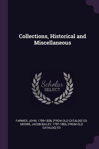 Cover image for Collections, Historical and Miscellaneous