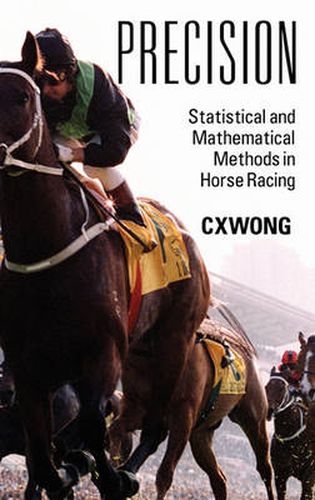 Cover image for Precision: Statistical and Mathematical Methods in Horse Racing