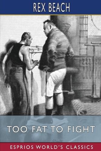 Cover image for Too Fat to Fight (Esprios Classics)