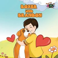 Cover image for Boxer und Brandon: Boxer and Brandon (German edition)