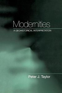 Cover image for Modernities: A Geohistorical Interpretation