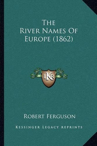 The River Names of Europe (1862)