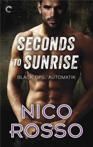 Cover image for Seconds to Sunrise: Black Ops: Automatik