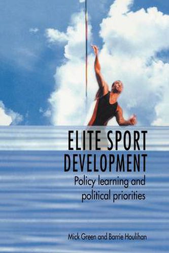 Cover image for Elite Sport Development: Policy Learning and Political Priorities