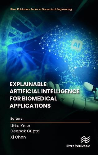 Cover image for Explainable Artificial Intelligence for Biomedical Applications