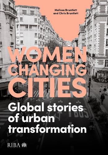 Cover image for Women Changing Cities
