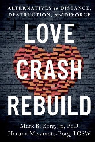 Cover image for Love. Crash. Rebuild.