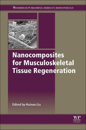 Cover image for Nanocomposites for Musculoskeletal Tissue Regeneration