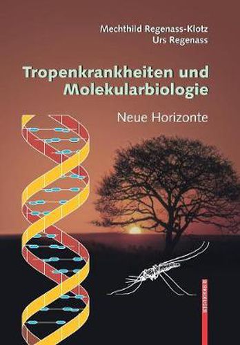 Cover image for Tropenkrankheiten Und Molekularbiologie: Neue Horizonte