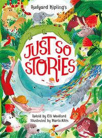 Cover image for Rudyard Kipling's Just So Stories, retold by Elli Woollard