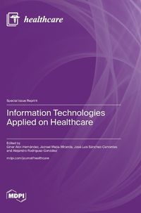 Cover image for Information Technologies Applied on Healthcare