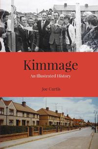 Cover image for Kimmage; an Illustrated History