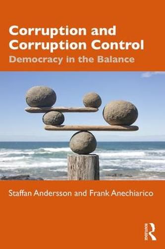 Cover image for Corruption and Corruption Control: Democracy in the Balance