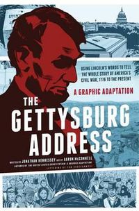 Cover image for The Gettysburg Address: A Graphic Adaptation