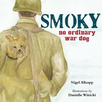 Cover image for SMOKY: No ordinary war dog