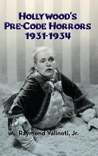Cover image for Hollywood's Pre-Code Horrors 1931-1934 (Hardback)