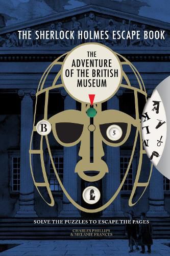 Cover image for The Sherlock Holmes Escape Book: The Adventure of the British Museum: Solve the Puzzles to Escape the Pages