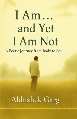 Cover image for I am and Yet I am not