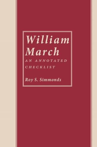 William March: Annotated Checklist