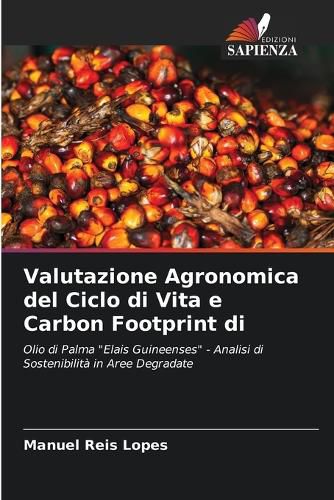 Cover image for Valutazione Agronomica del Ciclo di Vita e Carbon Footprint di