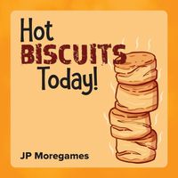 Cover image for Hot Biscuits Today!