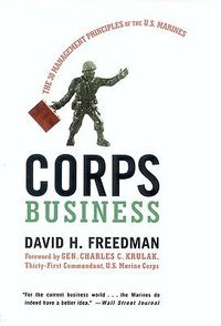 Cover image for Corps Business: The 30 Management Principles of the U.S. Marines