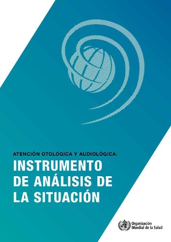 Cover image for Atencion Otologica Y Audiologica: Instrument de Analisis de la Situacion