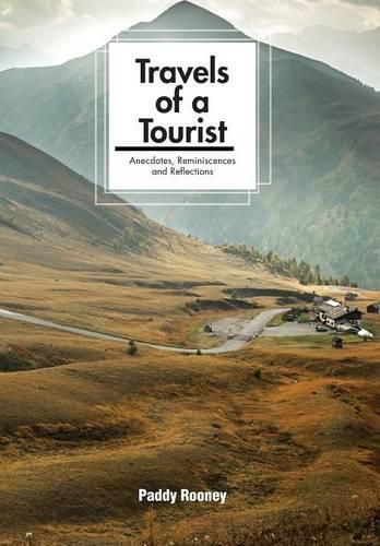 Cover image for Travels of a Tourist: Anecdotes, Reminiscences and Reflections