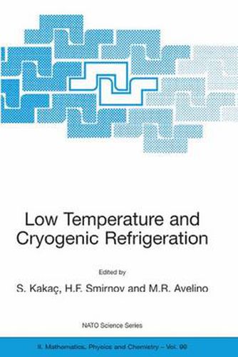 Cover image for Low Temperature and Cryogenic Refrigeration