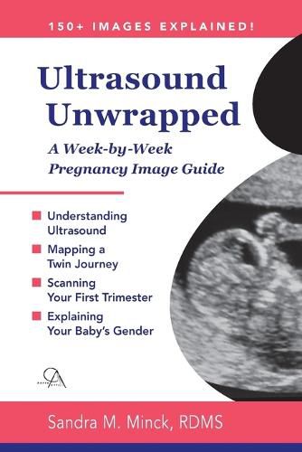 Cover image for Ultrasound Unwrapped: A Week-by-Week Pregnancy Image Guide
