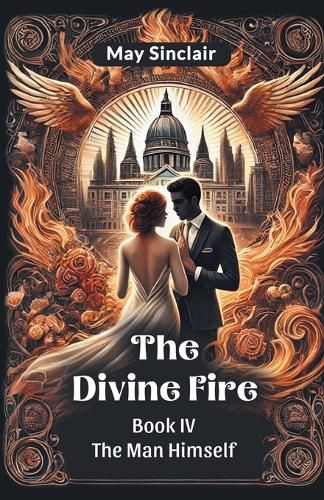 Cover image for The Divine Fire Book Iv the Man Himself