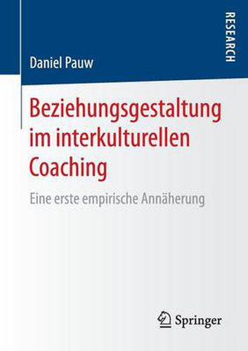 Cover image for Beziehungsgestaltung Im Interkulturellen Coaching: Eine Erste Empirische Annaherung