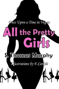 Cover image for Once Upon a Time in Vegas: All the Pretty Girls