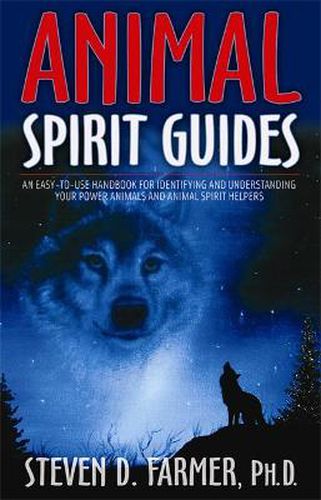 Cover image for Animal Spirit Guides: An Easy-to-Use Handbook for Identifying and Understanding Your Power Animals and Animal Spirit Helpers