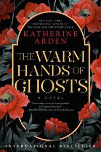 Cover image for The Warm Hands of Ghosts