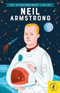 Cover image for The Extraordinary Life of Neil Armstrong