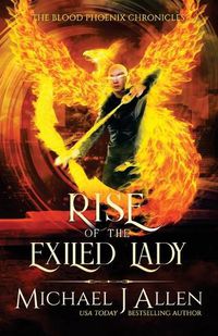 Cover image for Rise of the Exiled Lady: An Urban Fantasy Action Adventure