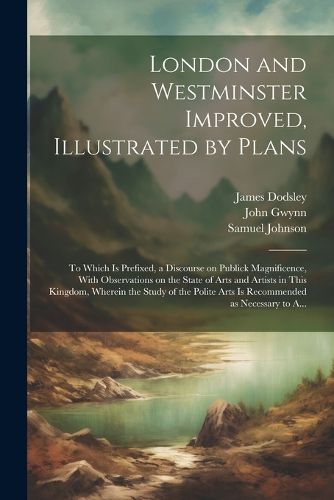 London and Westminster Improved, Illustrated by Plans