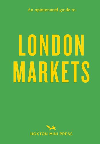 Cover image for An Opinionated Guide to London Markets