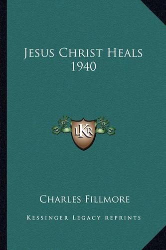 Cover image for Jesus Christ Heals 1940