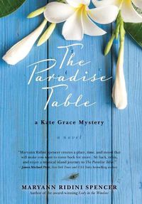Cover image for The Paradise Table: a Kate Grace Mystery
