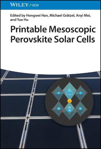 Cover image for Printable Mesoscopic Perovskite Solar Cells