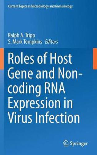 Roles of Host Gene and Non-coding RNA Expression in Virus Infection