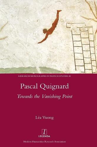 Pascal Quignard: Towards the Vanishing Point