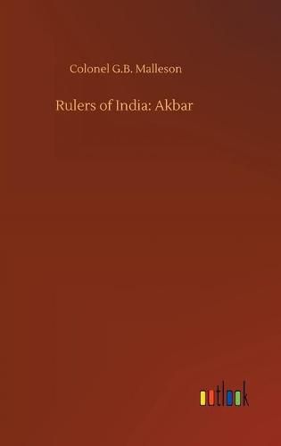 Rulers of India: Akbar