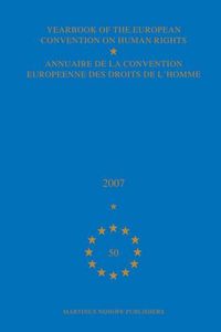 Cover image for Yearbook of the European Convention on Human Rights/Annuaire de la convention europeenne des droits de l'homme, Volume 50 (2007)