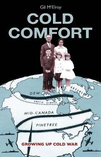 Cover image for Cold Comfort: Growing Up Cold War