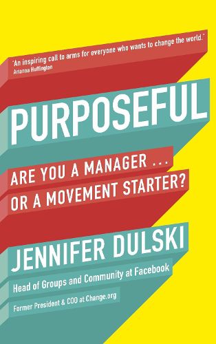 Cover image for Purposeful: Are You a Manager ... or a Movement Starter?