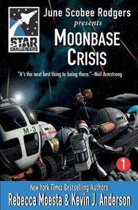 Cover image for Star Challengers: Moonbase Crisis: Star Challengers Book 1